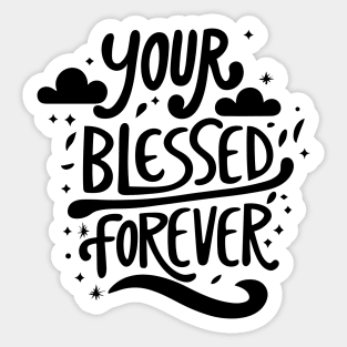 Women with Beautiful Hearts: Blessed Forever typography Sticker